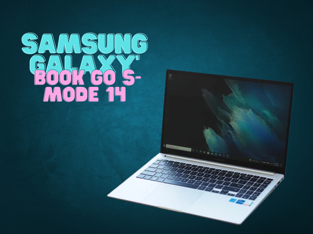 Samsung Galaxy Book Go S-Mode 14