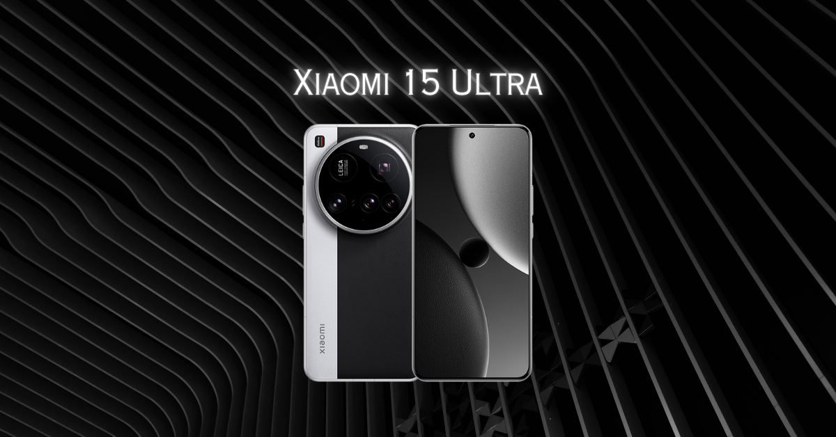 Xiaomi 15 Ultra – The Ultimate Flagship Experience